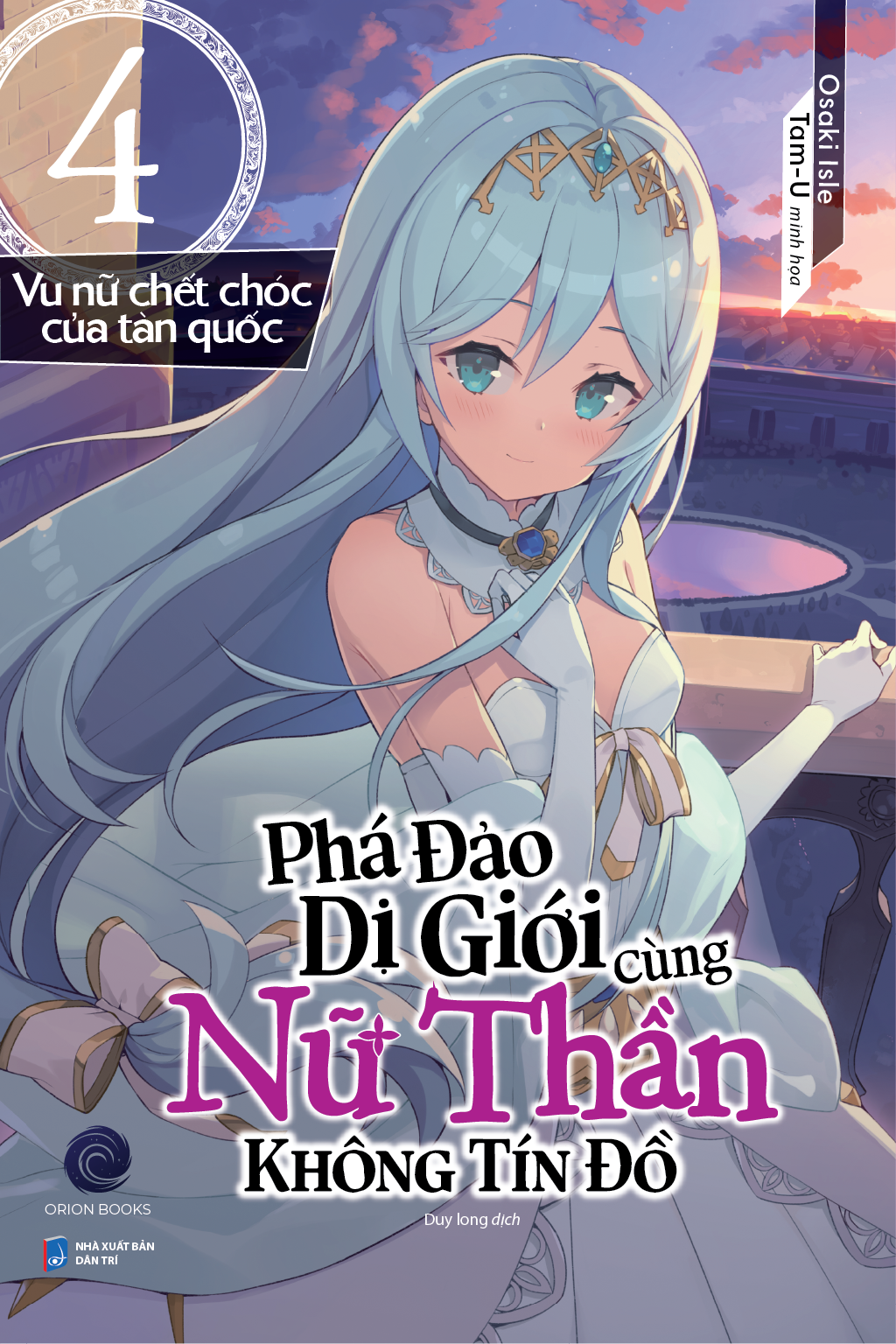 Phá đảo dị giới cùng Nữ thần không tín đồ - Tập 4 Phá đảo dị giới cùng Nữ thần không tín đồ - Tập 4