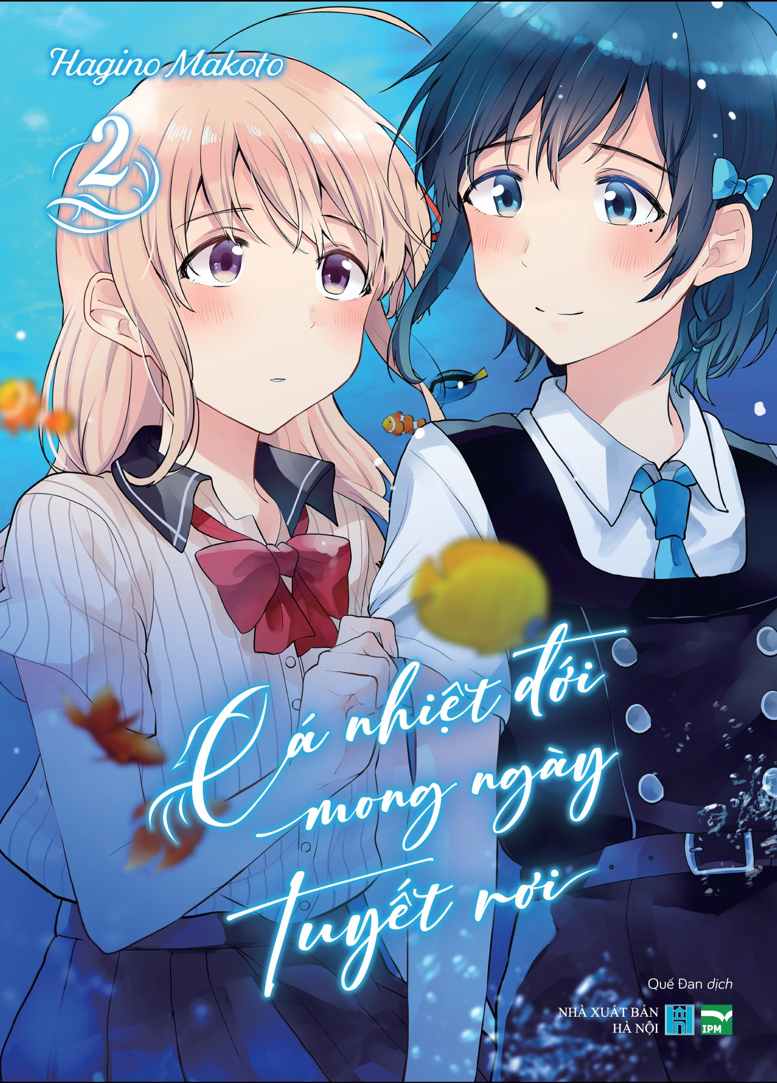 Cá nhiệt đới mong ngày tuyết rơi - Tập 2 Cá nhiệt đới mong ngày tuyết rơi - Tập 2