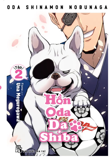 Hồn Oda Da Shiba - Tập 2 Hồn Oda Da Shiba - Tập 2