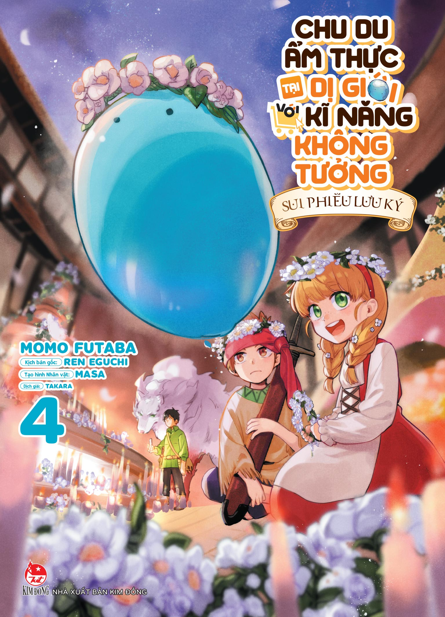 Chu du ẩm thực tại Dị giới với kĩ năng không tưởng - Sui phiêu lưu kí - Tập 4