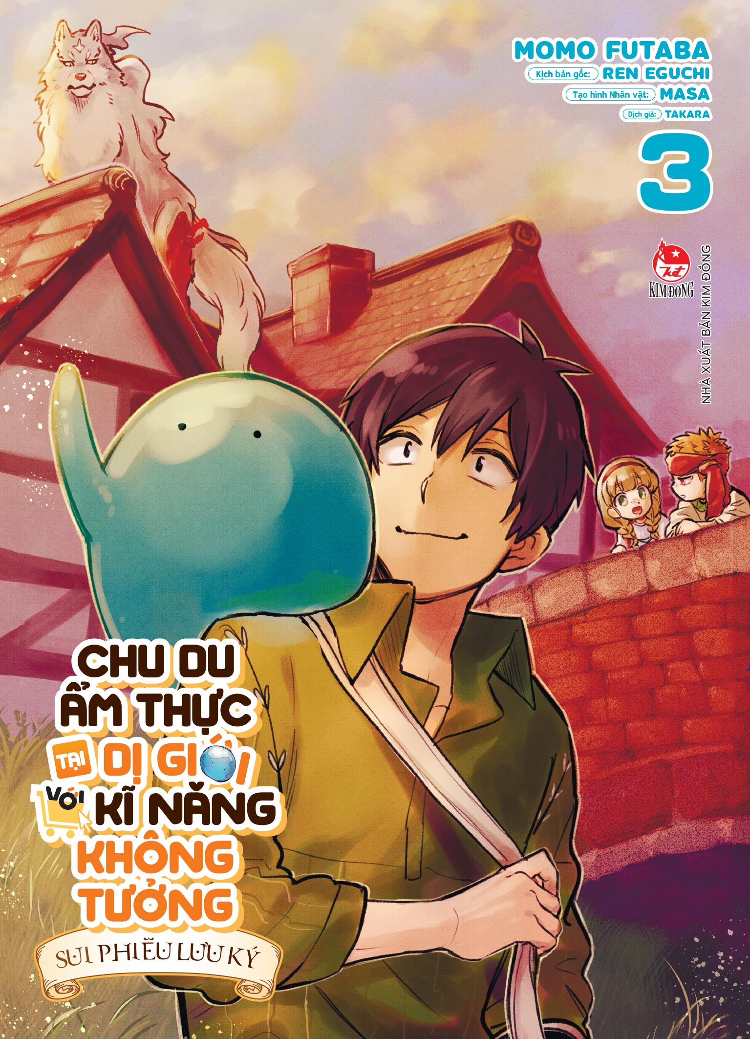 Chu du ẩm thực tại Dị giới với kĩ năng không tưởng - Sui phiêu lưu kí - Tập 3
