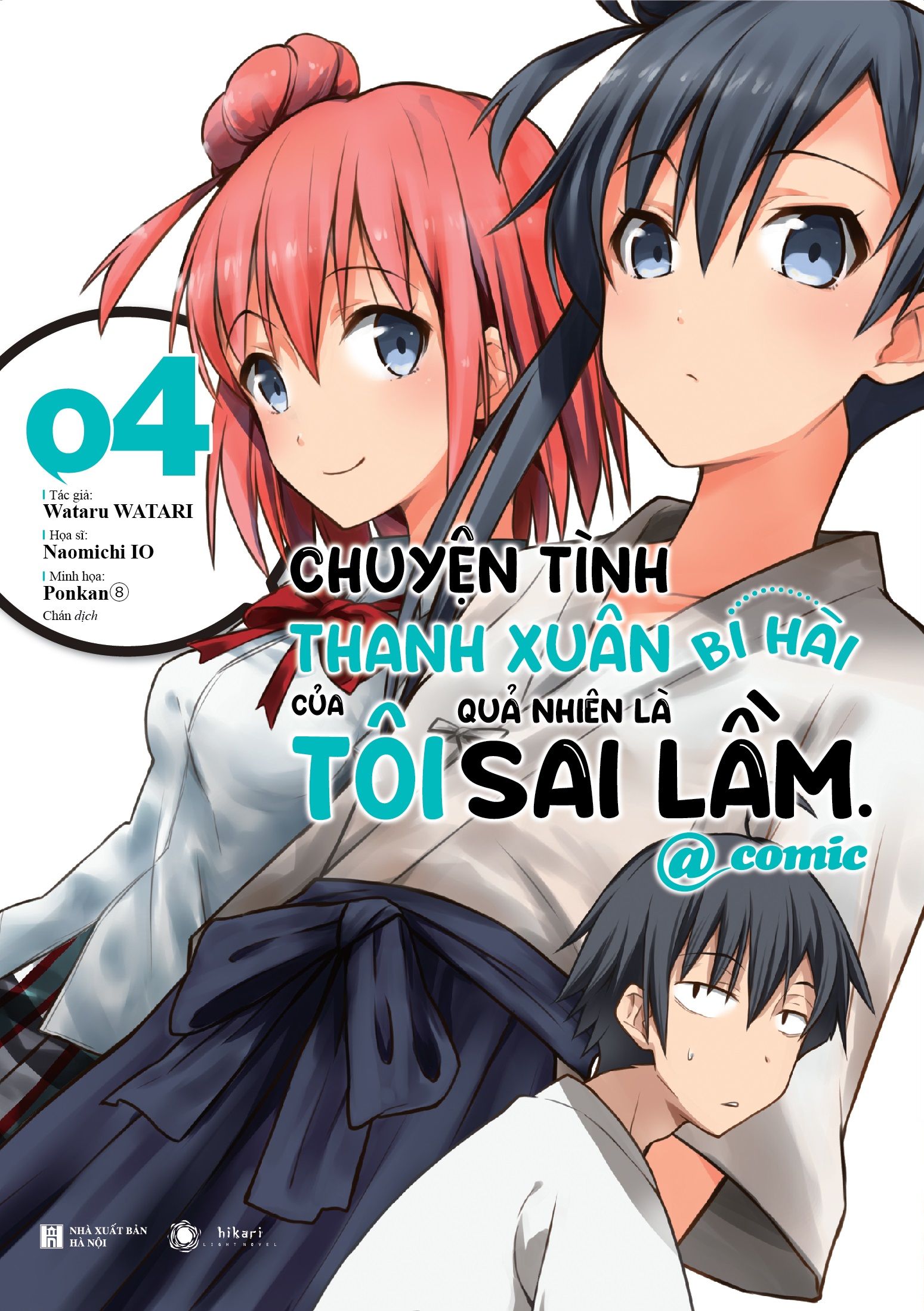 Chuyện tình thanh xuân bi hài của tôi quả nhiên là sai lầm @comic - Tập 4 Chuyện tình thanh xuân bi hài của tôi quả nhiên là sai lầm @comic - Tập 4