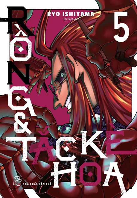 Rồng & Tắc kè hoa - Tập 5 Rồng & Tắc kè hoa - Tập 5